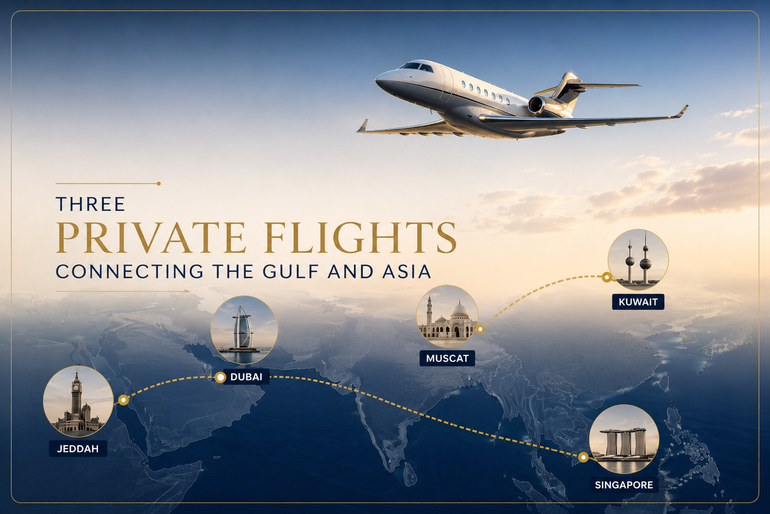 Private Jet Routes from Dubai | Jeddah and Singapore